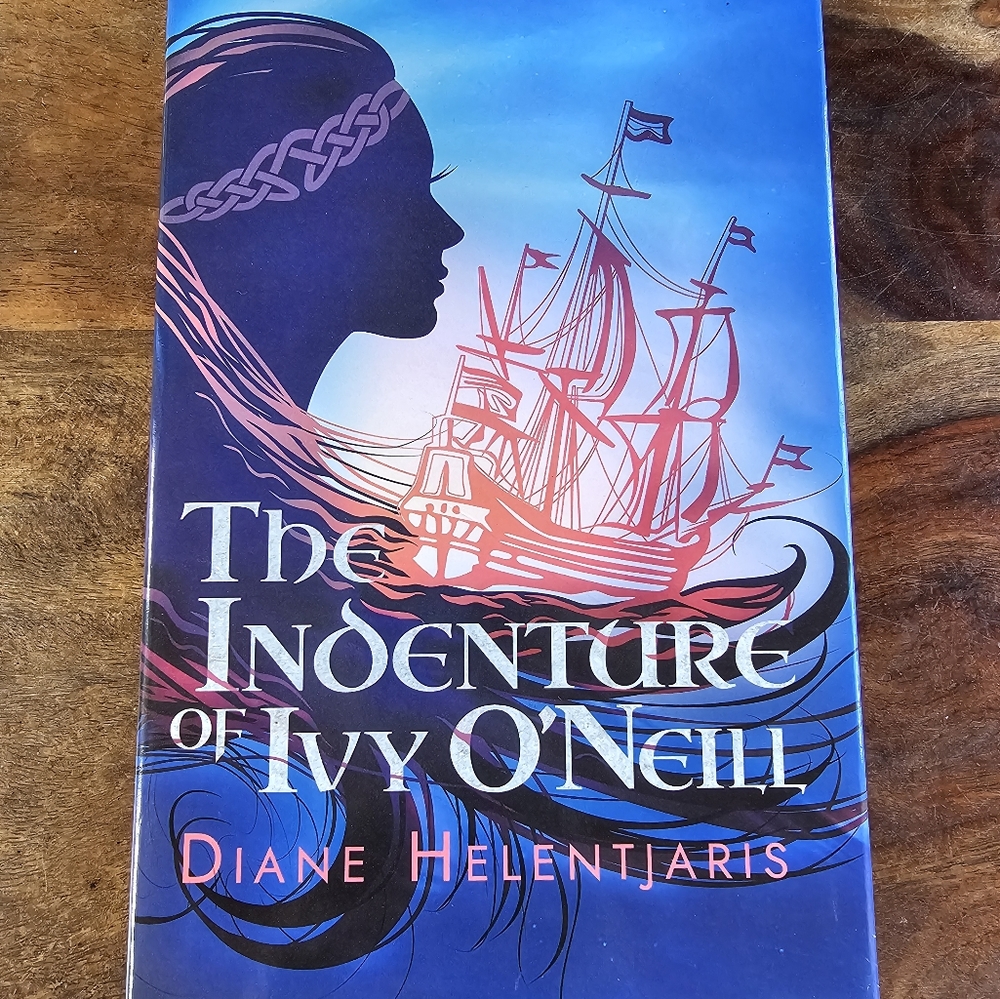 The Indenture of Ivy O'Neill by Diane Helentjaris (English) SIGNED Hardcover New